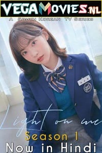 Light On Me 2021 Korean Drama in Hindi Dubbed
