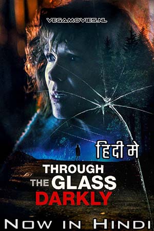 Through the Glass Darkly