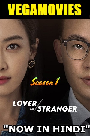 Lover or Stranger