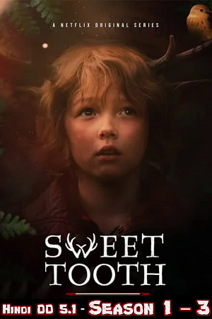 SWEET TOOTH 1 3 Hindi Vegamovies