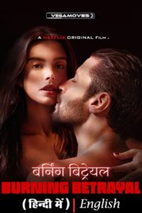 Burning Betrayal Hindi Vegamovies Poster