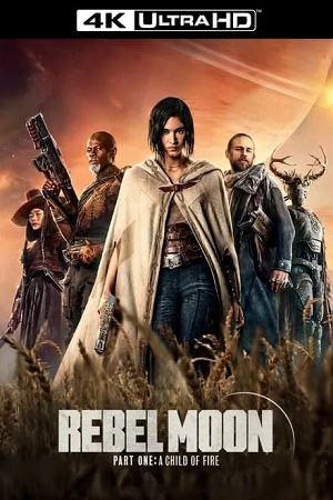 Rebel Moon Part One A Child of Fire Vegamovies ORg Poster