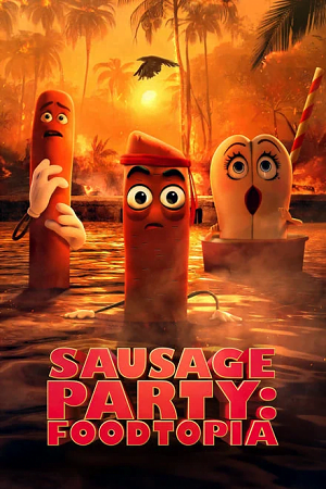 Sausage Party Foodtopia