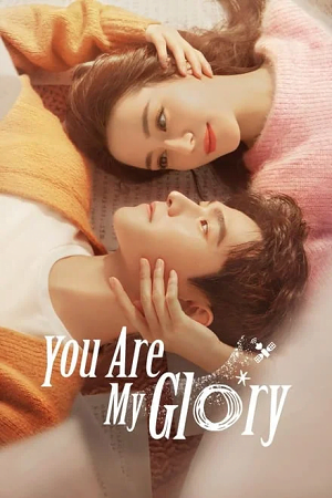 You are My Glory Hindi Dubbed
