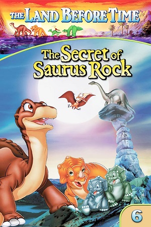 The Land Before Time VI The Secret of Saurus Rock