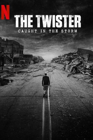 The Twister Caught in the Storm