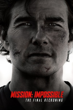 Mission Impossible The Final Reckoning